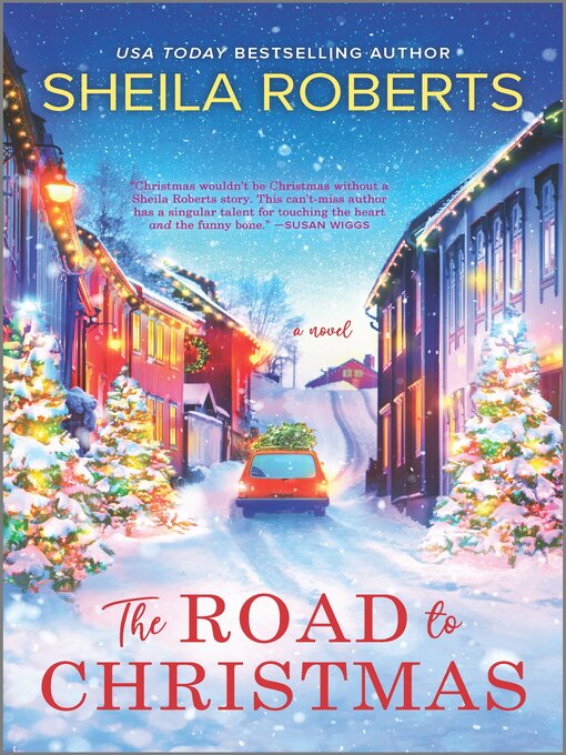 Title details for The Road to Christmas by Sheila Roberts - Available